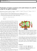 Cover page: Production of beams of neutron-rich nuclei between Ca and Ni using the ion-guide 
technique