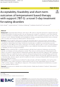 Cover page: Acceptability, feasibility and short-term outcomes of temperament based therapy with support (TBT-S): a novel 5-day treatment for eating disorders.