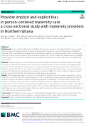 Cover page: Provider implicit and explicit bias in person-centered maternity care: a cross-sectional study with maternity providers in Northern Ghana.