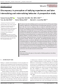 Cover page: Discrepancy in perception of bullying experiences and later internalizing and externalizing behavior: A prospective study.