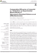 Cover page: Comparative Efficacies of Linezolid vs. Tedizolid in an Experimental Murine Model of Vancomycin-Resistant Enterococcal (VRE) Bacteremia.