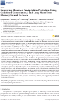 Cover page: Improving Monsoon Precipitation Prediction Using Combined Convolutional and Long Short Term Memory Neural Network