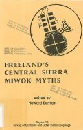 Cover page: Freeland's Central Sierra Miwok Myths