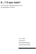 Cover page of E...? O que mais? Como construir relacionamentos por meio de negociações inventivas / (AND?: How to Build Relationships through Inventive Negotiation - Portuguese)