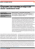 Cover page: Geographic pair matching in large-scale cluster randomized trials.