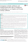 Cover page: Comparison of birth certificates and hospital-based birth data on pregnancy complications in Los Angeles and Orange County, California.