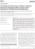 Cover page: Correlating Perceptual Voice Quality in Adductor Spasmodic Dysphonia With Computer Vision Assessment of Glottal Geometry Dynamics.