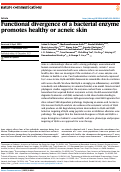 Cover page: Functional divergence of a bacterial enzyme promotes healthy or acneic skin.