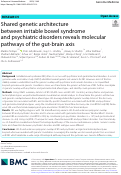 Cover page: Shared genetic architecture between irritable bowel syndrome and psychiatric disorders reveals molecular pathways of the gut-brain axis.