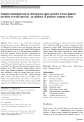 Cover page: Somatic mutation load of estrogen receptor-positive breast tumors predicts overall survival: an analysis of genome sequence data