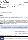 Cover page: Incentivizing news consumption on social media platforms using large language models and realistic bot accounts.