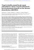 Cover page: Timely double-strand break repair and pathway choice in pericentromeric heterochromatin depend on the histone demethylase dKDM4A