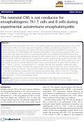 Cover page: The neonatal CNS is not conducive for encephalitogenic Th1 T cells and B cells during experimental autoimmune encephalomyelitis