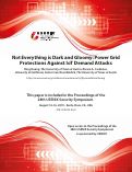 Cover page: Not Everything is Dark and Gloomy: Power Grid Protections Against IoT Demand Attacks