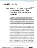 Cover page: Inhibition of ALDH2 by quercetin glucuronide suggests a new hypothesis to explain red wine headaches.