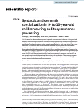 Cover page: Syntactic and semantic specialization in 9- to 10-year-old children during auditory sentence processing.