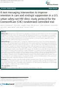 Cover page: A text messaging intervention to improve retention in care and virologic suppression in a U.S. urban safety-net HIV clinic: study protocol for the Connect4Care (C4C) randomized controlled trial