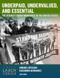 Cover page of Underpaid, Undervalued, and Essential: The Security Guard Workforce in the United States