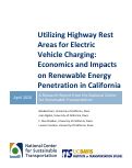 Cover page: Utilizing Highway Rest Areas for Electric Vehicle Charging: Economics and Impacts on Renewable Energy Penetration in California