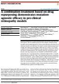 Cover page: A combination treatment based on drug repurposing demonstrates mutation-agnostic efficacy in pre-clinical retinopathy models