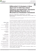 Cover page: Differential C-Q Analysis: A New Approach to Inferring Lateral Transport and Hydrologic Transients Within Multiple Reaches of a Mountainous Headwater Catchment