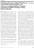 Cover page: Unleashing the Power of Renal Nutrition in Value-Based Models of Kidney Care Choices: Leveraging Dietitians’ Expertise and Medical Nutrition Therapy to Delay Dialysis Initiation