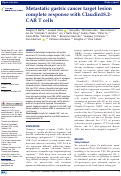 Cover page: Metastatic gastric cancer target lesion complete response with Claudin18.2-CAR T cells