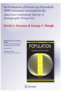 Cover page: An Evaluation of Persons per Household (PPH) Estimates Generated by the American Community Survey: A Demographic Perspective