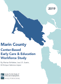 Cover page: Marin County Center-Based Early Care &amp; Education Workforce Study 2019