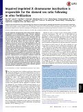 Cover page: Impaired imprinted X chromosome inactivation is responsible for the skewed sex ratio following in vitro fertilization