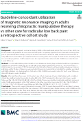 Cover page: Guideline-concordant utilization of magnetic resonance imaging in adults receiving chiropractic manipulative therapy vs other care for radicular low back pain: a retrospective cohort study.