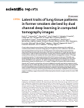 Cover page: Latent traits of lung tissue patterns in former smokers derived by dual channel deep learning in computed tomography images.