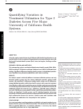 Cover page: Quantifying Variation in Treatment Utilization for Type 2 Diabetes Across Five Major University of California Health Systems.