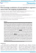 Cover page: Pharmacologic modulation of nasal epithelium augments neural stem cell targeting of glioblastoma