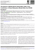 Cover page: The Impact of Multicultural Interfacility Video Case Conference: A Novel Education Model After the COVID Pandemic