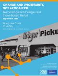 Cover page: Change and Uncertainty, Not Apocalypse: Technological Change and Store-Based Retail