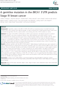 Cover page: A germline mutation in the BRCA13’UTR predicts Stage IV breast cancer