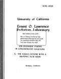 Cover page: ION EXCHANGE STUDIES IN CONCENTRATED SOLUTIONS. I. THE ALKALI CATIONS WITH A SULFONIC ACID RESIN. For Part II see UCRL-10602