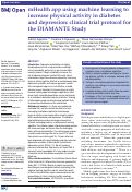 Cover page: mHealth app using machine learning to increase physical activity in diabetes and depression: clinical trial protocol for the DIAMANTE Study.