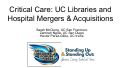 Cover page of Critical Care: UC Libraries and Hospital Mergers &amp; Aquisitions