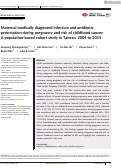 Cover page: Maternal medically diagnosed infection and antibiotic prescription during pregnancy and risk of childhood cancer: A population-based cohort study in Taiwan, 2004 to 2015.