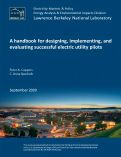 Cover page: A Handbook for Designing, Implementing, and Evaluating Successful Electric Utility Pilots