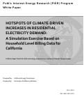 Cover page: Hotspots of Climate-Driven Increases in Residential Electricity Demand:  A Simulation Exercise Based on Household Level Billing Data for California