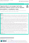 Cover page: Opportunities to encourage mail order pharmacy delivery service use for diabetes prescriptions: a qualitative study