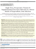 Cover page: Single-Dose, Preoperative Vitamin-D Supplementation Decreases Infection in a Mouse Model of Periprosthetic Joint Infection