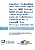 Cover page: Evaluation of the Combined Effects of Recycled Asphalt Pavement (RAP), Recycled Asphalt Shingles (RAS), and Different Virgin Binder Sources on Performance of the Blended Binder for Mixes with Higher Percentages of RAP and RAS