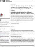 Cover page: A Double-Blind Randomized Controlled Trial of Maternal Postpartum Deworming to Improve Infant Weight Gain in the Peruvian Amazon