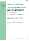 Cover page: Carrots and Sticks: A Comprehensive Business Model for the Successful Achievement of Energy Efficiency Resource Standards
Environmental Energy Technologies Division
March 2011