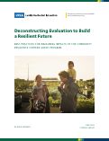 Cover page of Deconstructing Evaluation to Build a Resilient Future: Best Practices for Measuring Impacts of the Community Resilience Centers Grant Program