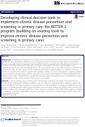 Cover page: Developing clinical decision tools to implement chronic disease prevention and screening in primary care: the BETTER 2 program (building on existing tools to improve chronic disease prevention and screening in primary care)